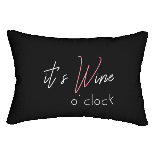 Wine Alcohol Fun Ladysnight Out It'S Wine O'Clock Lumbar Pillows