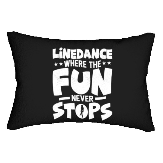 Linedance Where The Fun Never Stops Western Countr Lumbar Pillows