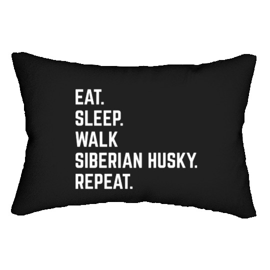 Eat Sleep Walk Siberian Husky Repeat 1 Lumbar Pillows