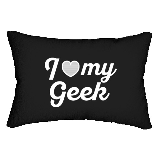 I love my geek 1 Lumbar Pillows