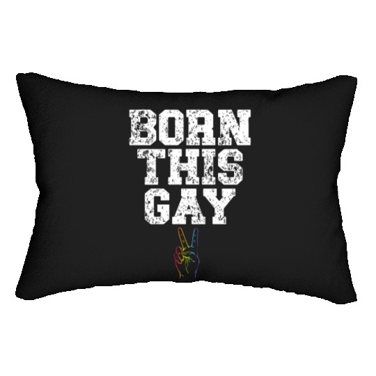 Born This Gay Sexual Diversity Gay Pride LGBTQ Lumbar Pillows