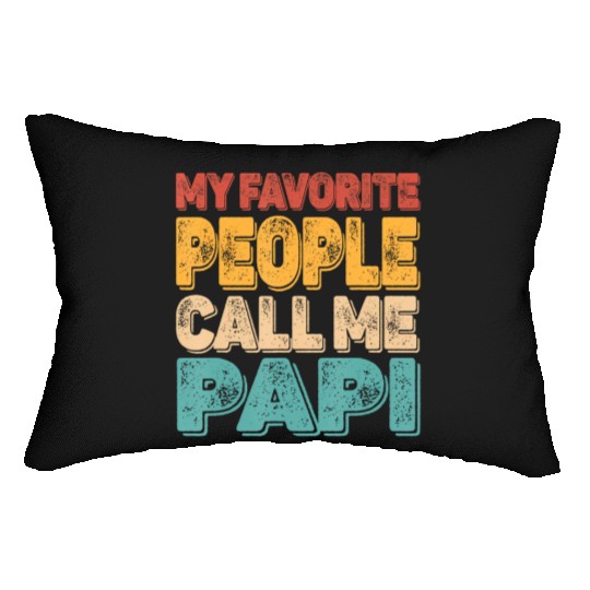 My Favorite People Call Me Papi Vintage Funny Dad Lumbar Pillows