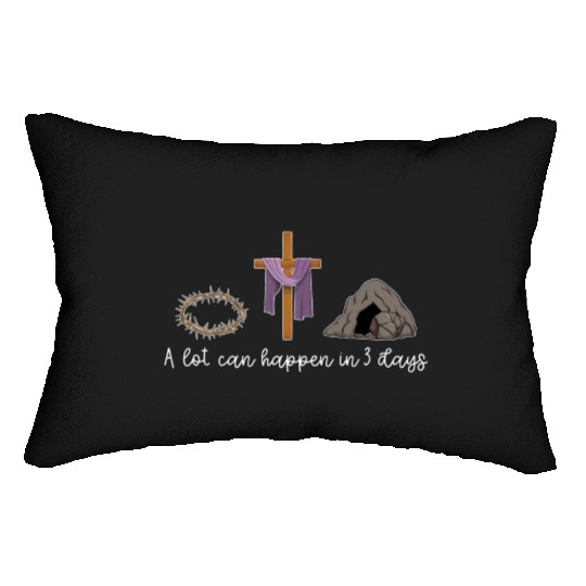 A Lot Can Happen In 3 Days For A Christian Easter Lumbar Pillows