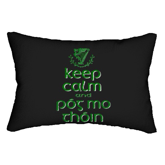 Keep Calm And Pog Mo Thoin' Irish Lumbar Pillows