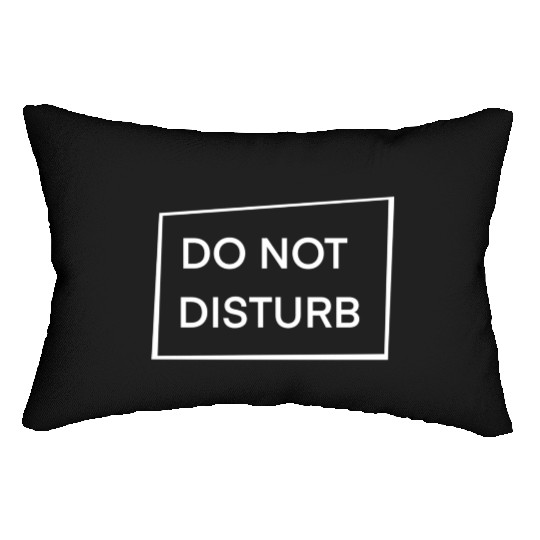 Do Not Disturb Lumbar Pillows