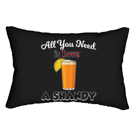 Beer Drink Lemonade All You Need Is A Shandy Lumbar Pillows