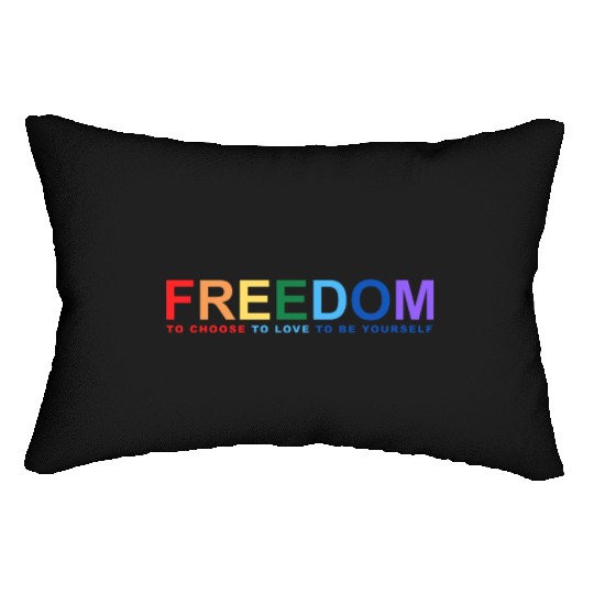 Freedom To Choose To Love To Be Yourself Lumbar Pillows