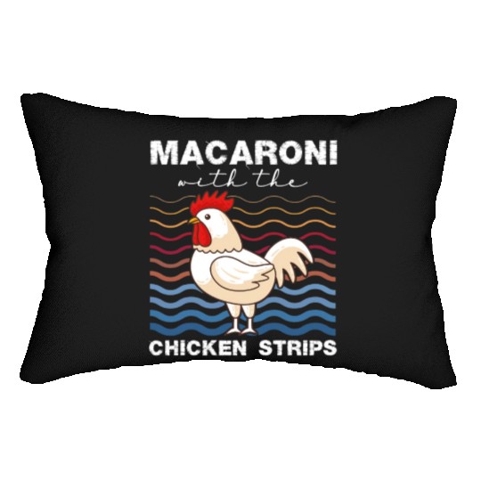 Macaroni With The Chicken Strips Chicken Farmer Lumbar Pillows