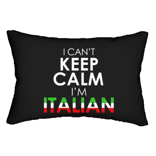 Italy Flag Colors I Can'T Keep Calm I'M Italian Lumbar Pillows