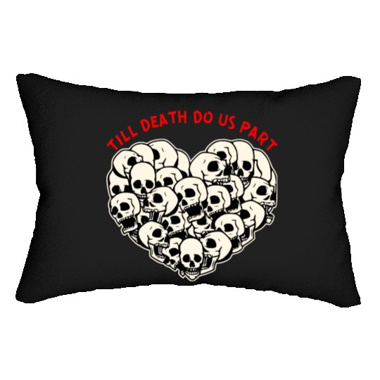 Till Death Do Us Part Skulls Heart ©WhiteTigerLLC Lumbar Pillows