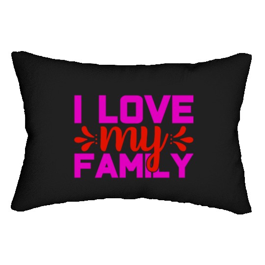 i love my family Lumbar Pillows