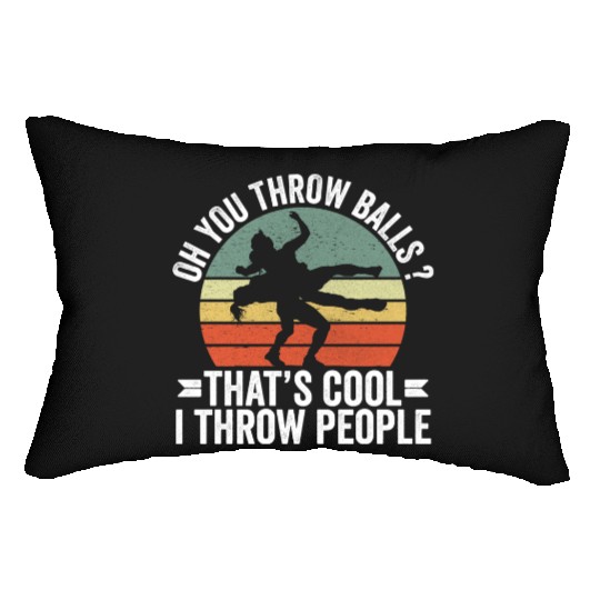 I Throw People Wrestling Girl Funny Quote Lumbar Pillows