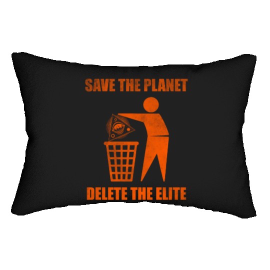 Save the planet delete the elite Lumbar Pillows