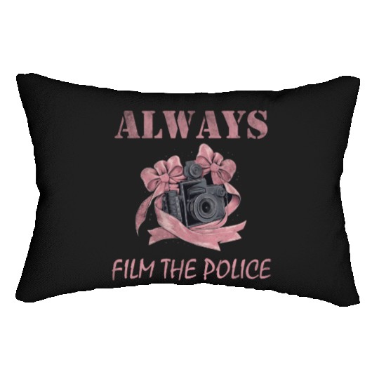 Always film the police pink camera Lumbar Pillows