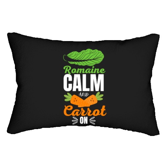 Romaine calm and carrot on | funny carrot gift Lumbar Pillows