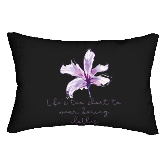 Purple Lily Flower surprise with quote Lumbar Pillows