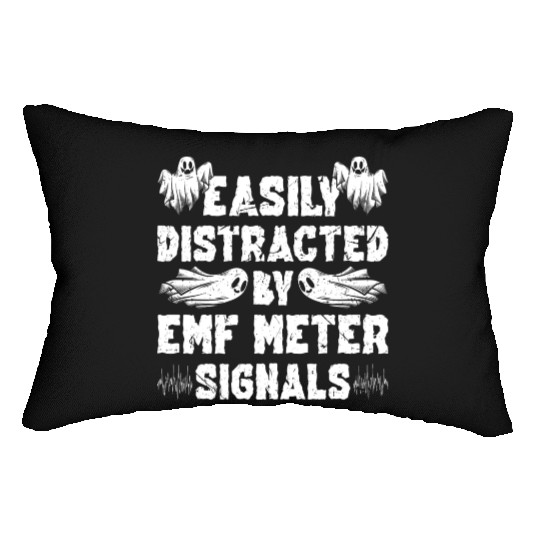 Easily Distracted EMF Meter Signals Ghost Hunting Lumbar Pillows