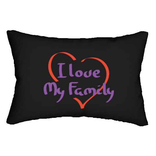 I Love My Family Reunion Relatives Sarcastic Lumbar Pillows