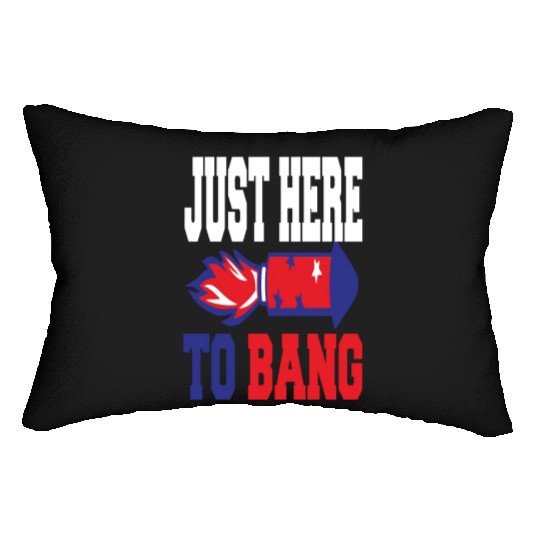 4th Of July 2023 Just Here To Bang Lumbar Pillows