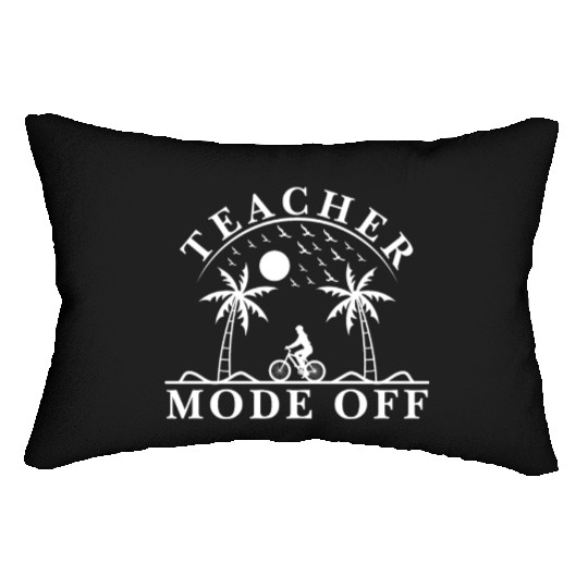 Last Day Of School Teacher Mode Off Teacher Lumbar Pillows