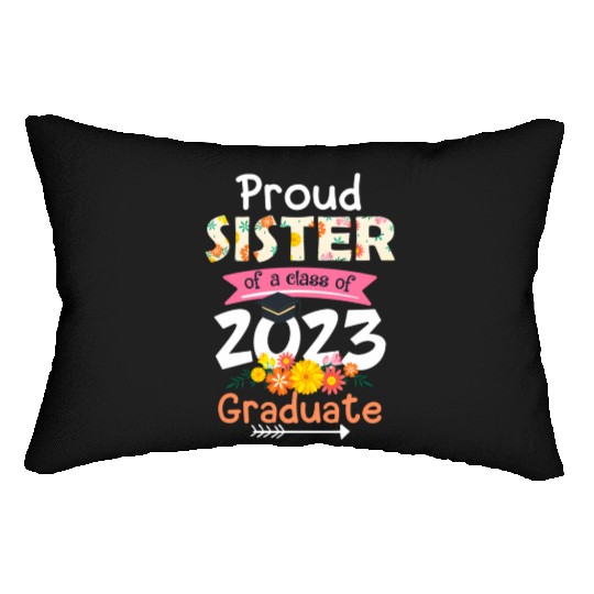 Proud Sister Of A Class Of 2023 Senior Graduation Lumbar Pillows