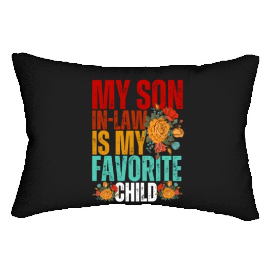 My Son In Law Is My Favorite Child Son-In-Law Dad Lumbar Pillows