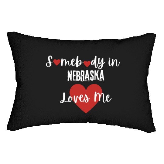 Somebody in Nebraska Loves Me Lumbar Pillows