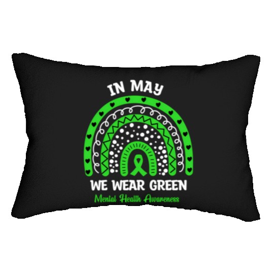 In May We Wear Green For Tal Health Awareness Lumbar Pillows