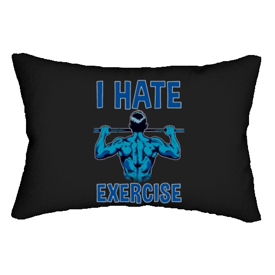 I Hate Exercise 2 Lumbar Pillows