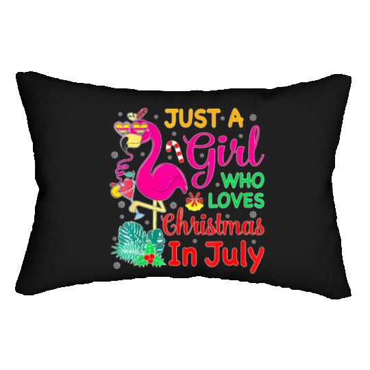 Just A Girl Who Loves Christmas In July And Lumbar Pillows
