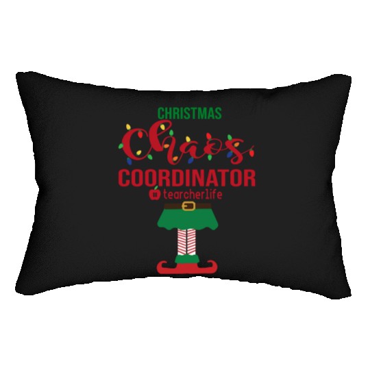 Christmas Chaos Coordinator Teacher Life Funny Lumbar Pillows