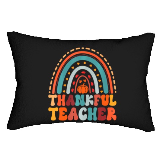 Thankful Teacher Pumpkin Autumn Leaves Rainbow Lumbar Pillows