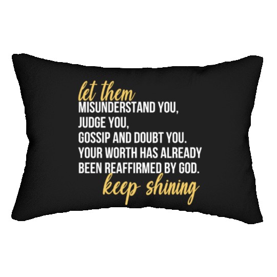 Let Them Misunderstand You, Judge You, Gossip Lumbar Pillows