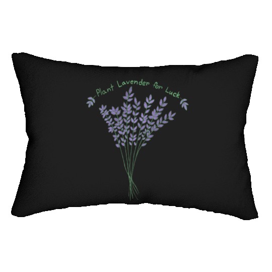 Plant Lavender For Luck Lumbar Pillows