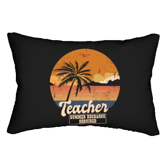 Funny Last Day Of School Teacher Summer Recharge Lumbar Pillows