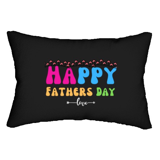 Happy Fathers Day i love you dad Heart Daddy funny Lumbar Pillows
