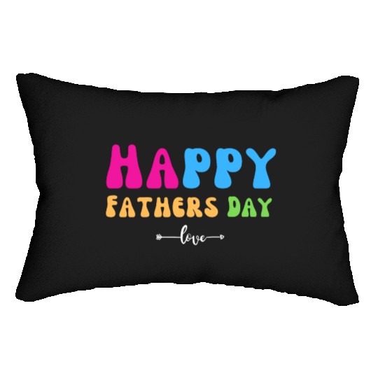 Happy Fathers Day i love you dad Heart Daddy funny Lumbar Pillows