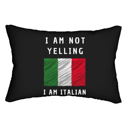 I Am Not Yelling I'M Just aking Italian Flag Humor Lumbar Pillows