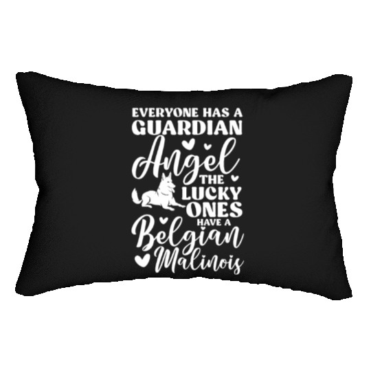 Belgian Malinois Everyone Has A Guardian Angel Lumbar Pillows