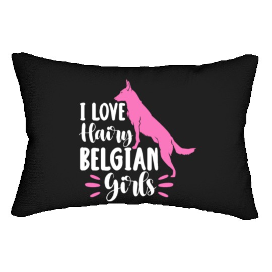 I Love Hairy Belgian Girls, Belgian Malinois Lumbar Pillows