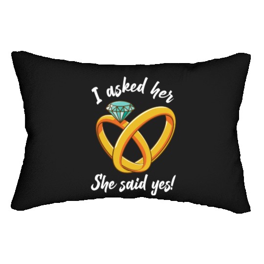 I Asked Her She Said Yes Funny Engagement Proposal Lumbar Pillows