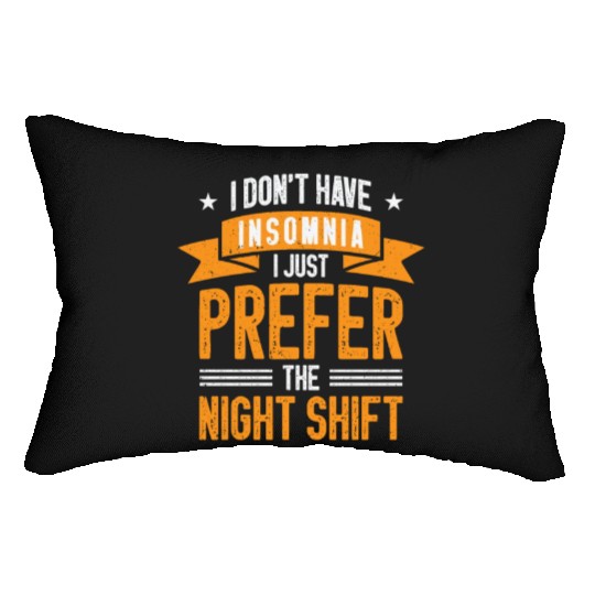 Night Shift Worker Graveyard Duty Lumbar Pillows