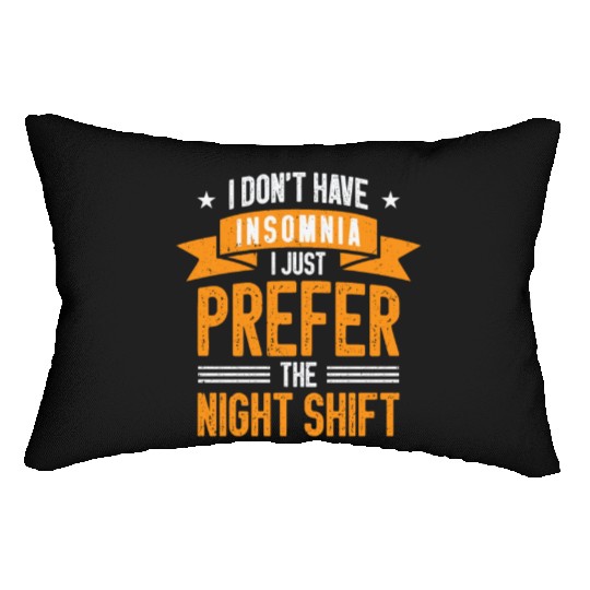 Night Shift Worker Graveyard Duty Lumbar Pillows
