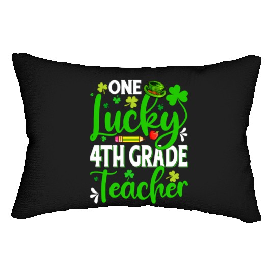 Saint Patrick'S Day One Lucky 4Th Grade Teacher Sh Lumbar Pillows