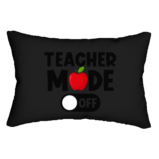 Last Day Of School Teacher Mode Off Lumbar Pillows