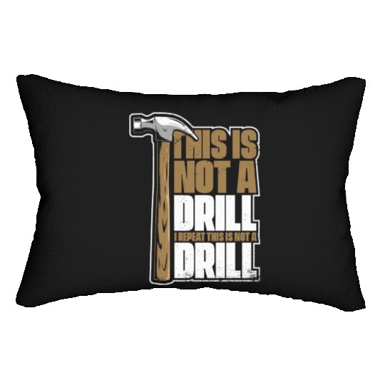 This Is Not A Drill Cabinetmaker Woodturner Lumbar Pillows