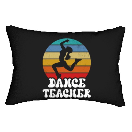Dance Teacher Teach Dancer Dancing Class Lumbar Pillows