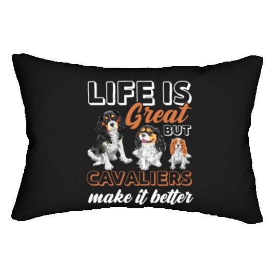 Life Is Great But Cavalier King Charles Spaniel Lumbar Pillows
