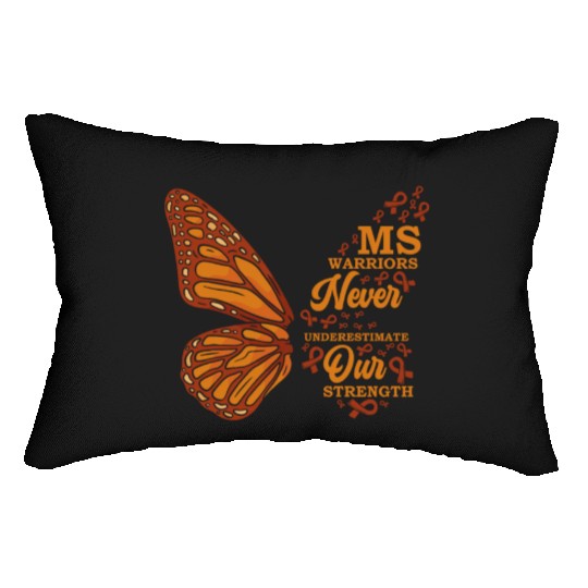 MS Warriors Never Underestimate Our Strength Lumbar Pillows