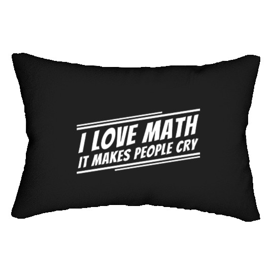 I Love Math Funny Math Teacher Lumbar Pillows